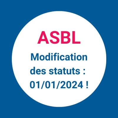 Modification des statuts de votre ASBL avant le 1er janvier 2024